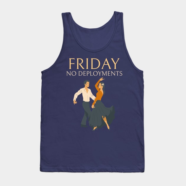 Friday No Deployments DevOps Tank Top by TechTeeShop